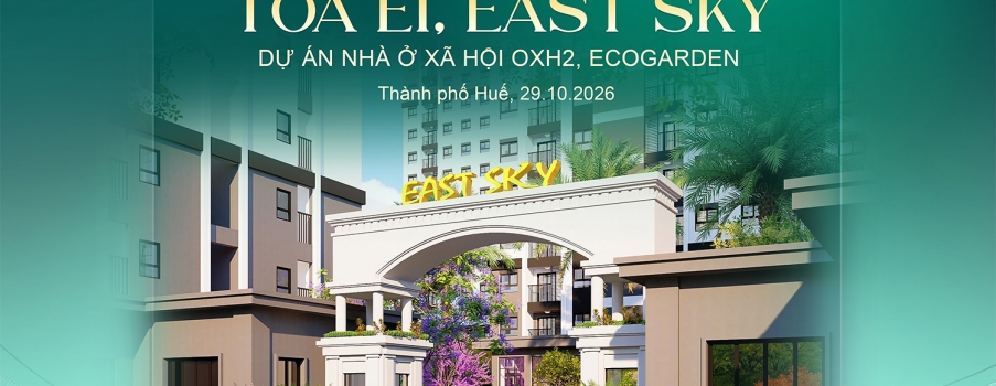 EAST SKY CẤT NÓC TÒA E1, ĐÁNH DẤU CỘT MỐC MỚI TRÊN HÀNH TRÌNH KIẾN TẠO AN CƯ